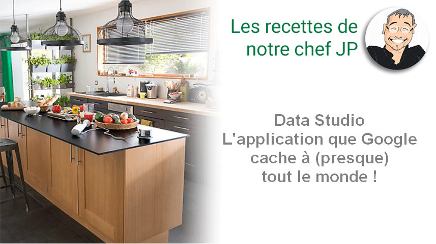 Data Studio L’application que Google cache à (presque) tout le monde